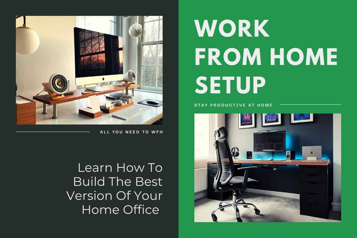 3 Home Office Setup Tips, Best Work from Home Desk Setup