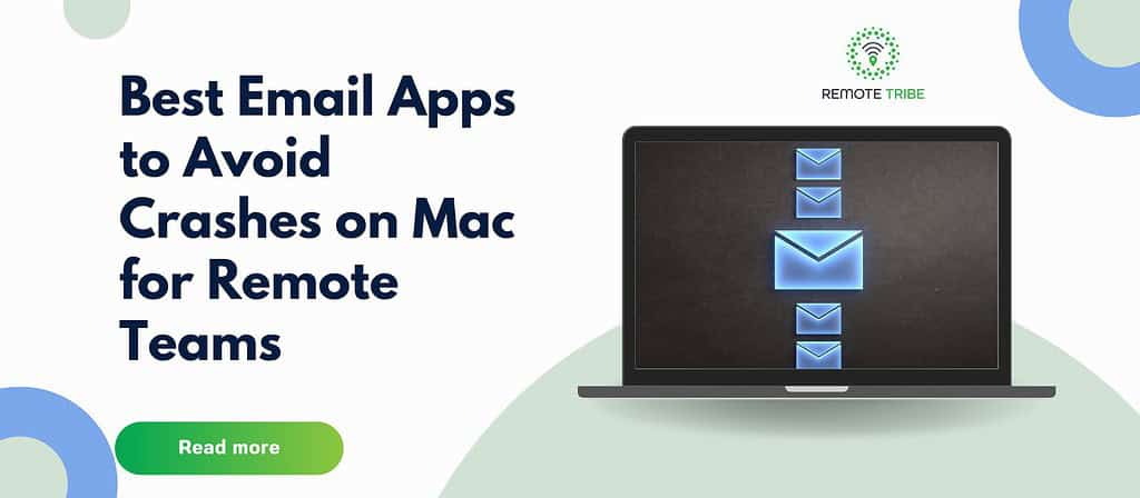 Best Email Apps to Avoid Crashes Mac Remote Teams