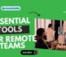 remote tools for remote teams